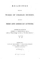 Readings from the Works of Charles Dickens and from Irish and American Authors
