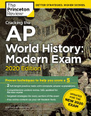 Cracking the AP World History  Modern Exam  2020 Edition