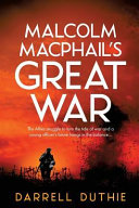 Malcolm MacPhail’s Great War