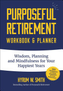 Purposeful Retirement Workbook & Planner