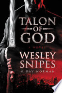 Talon of God PDF Book By Wesley Snipes,Ray Norman