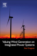 Valuing Wind Generation on Integrated Power Systems