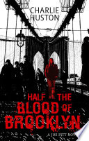 Half The Blood Of Brooklyn