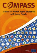 Compass - Manual for Human Rights Education with Young People (2012 edition - fully revised and updated)
