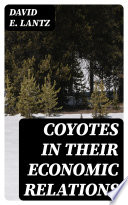 Coyotes in Their Economic Relations