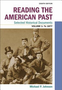 Reading the American Past  Selected Historical Documents  Volume 1  To 1877 Book