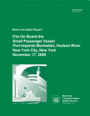 Fire on board the small passenger vessel Port Imperial Manhattan, Hudson River, New York City, New York, November 17, 2000 [Pdf/ePub] eBook