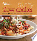 Better Homes and Gardens Skinny Slow Cooker Book