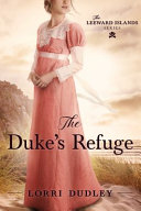 The Duke s Refuge Book