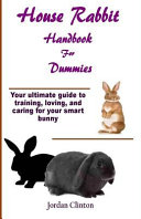 House Rabbit Handbook for Dummies