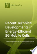 Recent Technical Developments in Energy Efficient 5G Mobile Cells Book