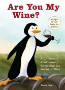 Are You My Wine? Book Reese Ling
