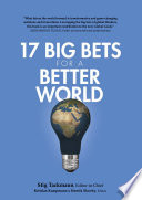 17 Big Bets for a Better World PDF Book By Stig Tackmann,Kristian Kampmann,Henrik Skovby