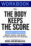 WORKBOOK FOR THE BODY KEEPS THE SCORE