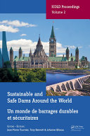 Sustainable and Safe Dams Around the World / Un monde de barrages durables et sécuritaires