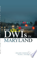 The ABCs of DWIs in Maryland