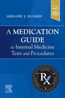 A Medication Guide to Internal Medicine Tests and Procedures Book