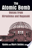 The Atomic Bomb  Voices from Hiroshima and Nagasaki