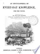 An encyclop  dia  sic  of every day knowledge  for the young