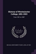 History of Westminster College, 1851-1903: From 1851 to 1887