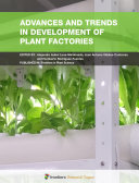 Advances and Trends in Development of Plant Factories