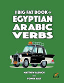 The Big Fat Book of Egyptian Arabic Verbs