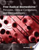 Free Radical Biomedicine  Principles  Clinical Correlations  and Methodologies