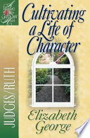 Cultivating a Life of Character