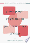 Young People Re Generating Politics in Times of Crises