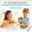 Annabel Karmel s Complete Family Meal Planner