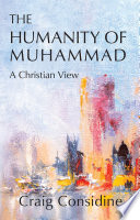 The Humanity of Muhammad Book
