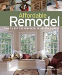 Affordable Remodel: How to Get Custom Results on Any Budget