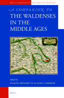 A Companion to the Waldenses in the Middle Ages