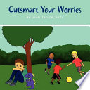Outsmart Your Worries Book