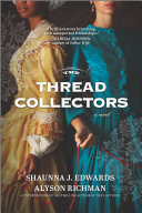 The Thread Collectors Book Shaunna J. Edwards,Alyson Richman