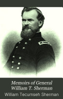 Memoirs of General William T  Sherman