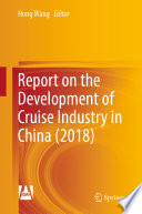 Report on the Development of Cruise Industry in China  2018  Book