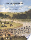 The Paraguayan War  Causes and early conduct