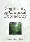 Spirituality and Chemical Dependency