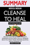SUMMARY Of Medical Medium Cleanse to Heal Book PDF