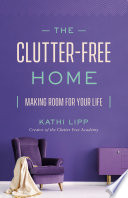 The Clutter Free Home