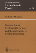 Introduction to Conformal Invariance and Its Applications to Critical Phenomena