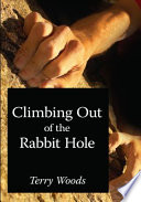 Climbing out of the Rabbit Hole