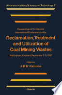 Reclamation  Treatment and Utilization of Coal Mining Wastes