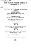 Senate Rules and Precedents Applicable to Impeachment Trials, Executive Session Hearings Before ..., and Its Subcommittee on Standing Rules of the Senate..., 93-2, August 5 & 6, 1974