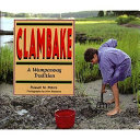 Clambake–a Wampanoag Tradition