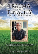Trauma and Tenacity in Vietnam