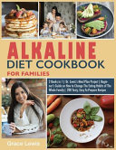 Alkaline Diet Cookbook for Families
