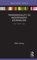 Transmediality in Independent Journalism