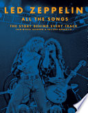 Led Zeppelin All the Songs Book